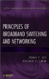 Principles of Broadband Switching and Networking 2010 9780471139010 Front Cover