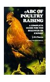 ABC of Poultry Raising A Complete Guide for the Beginner or Expert 2nd 9780486232010 Front Cover