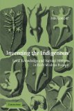 Inventing the Indigenous Local Knowledge and Natural History in Early Modern Europe