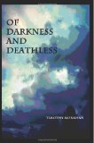 Of Darkness and Deathless 2012 9780615708010 Front Cover