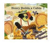 Henry Builds a Cabin 2002 9780618132010 Front Cover
