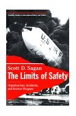 Limits of Safety Organizations, Accidents, and Nuclear Weapons  9780691021010 Front Cover