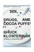 Sex, Drugs, and Cocoa Puffs A Low Culture Manifesto cover art