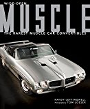 Wide-Open Muscle The Rarest Muscle Car Convertibles  9780760350010 Front Cover
