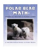 Polar Bear Math Learning about Fractions from Klondike and Snow 2004 9780805073010 Front Cover