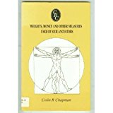 Weights, Money and Other Measures Used by Our Ancestors 1996 9780806315010 Front Cover