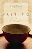Fasting Spiritual Freedom Beyond Our Appetites cover art