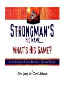 Strongman's His Name, What's His Game?  9780883686010 Front Cover