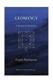 Geomancy A Method for Divination 2004 9780892541010 Front Cover