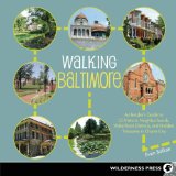 Walking Baltimore An Insider's Guide to 33 Historic Neighborhoods, Waterfront Districts, and Hidden Treasures in Charm City cover art