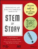 STEM to Story Enthralling and Effective Lesson Plans for Grades 5-8 1st 2015 9781119001010 Front Cover