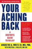 Your Aching Back A Doctor's Guide to Relief 2010 9781416593010 Front Cover