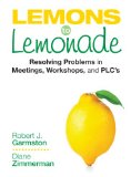 Lemons to Lemonade Resolving Problems in Meetings, Workshops, and PLCs cover art