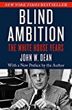 Blind Ambition The White House Years  9781504041010 Front Cover