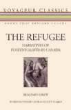 Refugee Narratives of Fugitive Slaves in Canada 2008 9781550028010 Front Cover