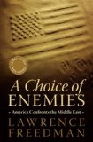 Choice of Enemies America Confronts the Middle East cover art