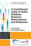 Practitioner's Guide to Public Relations Research, Measurement, and Evaluation  cover art