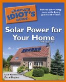 Complete Idiot's Guide to Solar Power for Your Home, 3rd Edition 3rd 2010 9781615640010 Front Cover