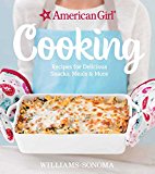 American Girl Cooking Recipes for Delicious Snacks, Meals and More  9781681881010 Front Cover