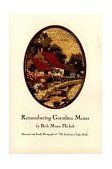 Remembering Grandma Moses 1994 9781884592010 Front Cover