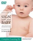 Sign with Your Baby - ASL Baby Sign Language Complete Learning Kit (DVD Edition) How to Communicate with Infants Before They Can Speak cover art