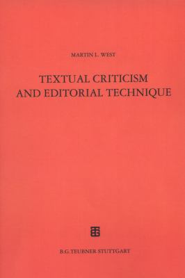 Textual Criticism and Editorial Technique Applicable to Greek and Latin Texts 1973 9783598774010 Front Cover