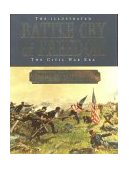 Illustrated Battle Cry of Freedom The Civil War Era