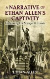 Narrative of Ethan Allen's Captivity Containing His Voyages and Travels  9780486491011 Front Cover