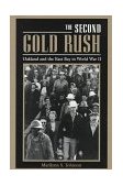 Second Gold Rush Oakland and the East Bay in World War II  9780520207011 Front Cover