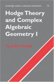 Hodge Theory and Complex Algebraic Geometry I 