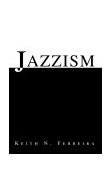 Jazzism 2003 9780595292011 Front Cover