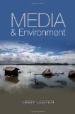Media and Environment Conflict, Politics and the News 2010 9780745644011 Front Cover