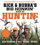 Rick and Bubba's Big Honkin' Book of Huntin' 2008 9781401604011 Front Cover