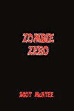 Zombie Zero 2011 9781462010011 Front Cover