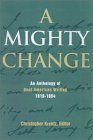 Mighty Change An Anthology of Deaf American Writing, 1816 - 1864 cover art