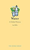 Water A Global History  9781780235011 Front Cover
