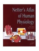 Netter's Atlas of Human Physiology  9781929007011 Front Cover