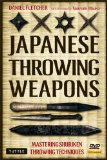 Japanese Throwing Weapons Mastering Shuriken Throwing Techniques [DVD Included] 2011 9784805311011 Front Cover