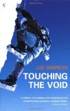 Touching the Void : The True Story of One Man's Miraculous Survival  9780099771012 Front Cover