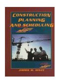Construction Planning and Scheduling  9780135413012 Front Cover