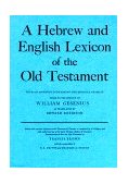 Hebrew and English Lexicon of the Old Testament With an Appendix Containing the Biblical Aramaic 2nd 9780198643012 Front Cover