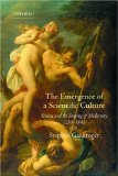 Emergence of a Scientific Culture Science and the Shaping of Modernity 1210-1685