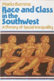 Race and Class in the Southwest A Theory of Racial Inequality cover art