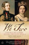 We Two Victoria and Albert: Rulers, Partners, Rivals cover art