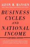 Business Cycles and National Income (Expanded Edition) 1964 9780393334012 Front Cover