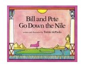 Bill and Pete Go down the Nile 1996 9780698114012 Front Cover