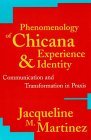 Phenomenology of Chicana Experience and Identity Communication and Transformation in Praxis cover art