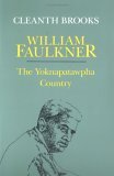 William Faulkner The Yoknapatawpha Country 1989 9780807116012 Front Cover