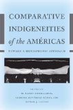 Comparative Indigeneities of the Amï¿½ricas Toward a Hemispheric Approach cover art