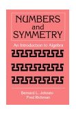 Numbers and Symmetry An Introduction to Algebra cover art